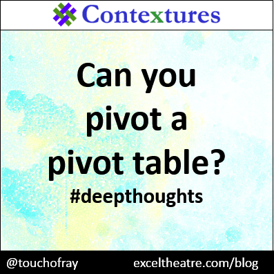 Can you pivot a pivot table?