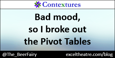 Bad mood, so I broke out the Pivot Tables http://exceltheatre.com/blog/