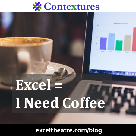 Excel = I Need Coffee http://exceltheatre.com/blog/