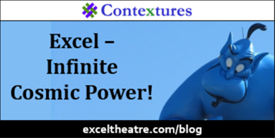 Excel – Infinite Cosmic Power! http://exceltheatre.com/blog/