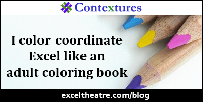 I color-coordinate Excel like an adult coloring book http://exceltheatre.com/blog/