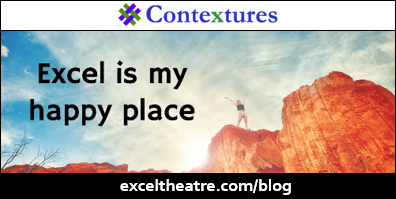 Excel is my happy place http://exceltheatre.com/blog/