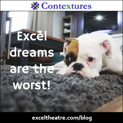 Excel dreams are the worst! http://exceltheatre.com/blog/