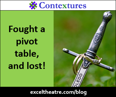 Fought a pivot table, and lost! #Excel http://exceltheatre.com/blog/