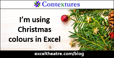 Using Christmas colours in Excel http://exceltheatre.com/blog/