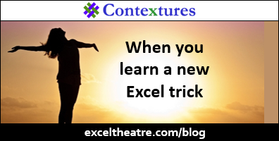When you learn a new Excel trick