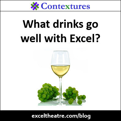 What drinks go well with Excel? http://exceltheatre.com/blog/