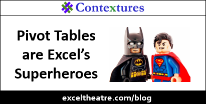 Pivot Tables are Excel’s Superheroes