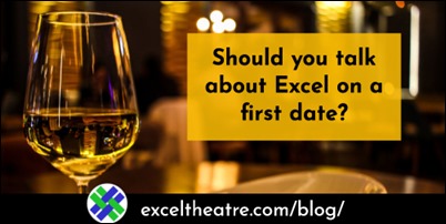 Should you talk about Excel on a first date?