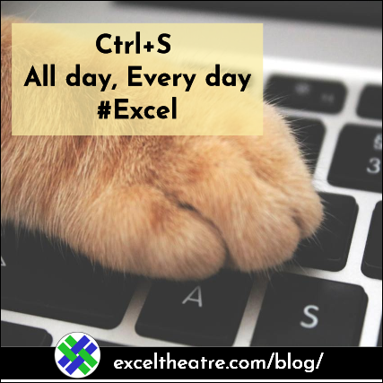 Ctrl+S All day, Every day in Excel