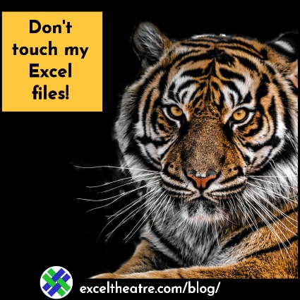 Don't touch my Excel files!