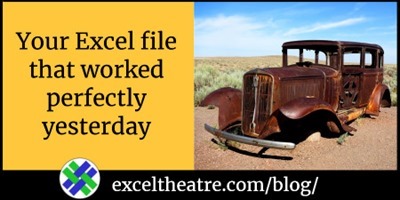 Your Excel file that worked perfectly yesterday