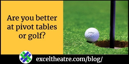Are you better at pivot tables or golf?