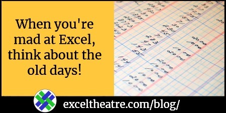 When you're mad at Excel, think about the old days
